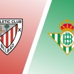 soi kèo Athletic Bilbao vs Real Betis